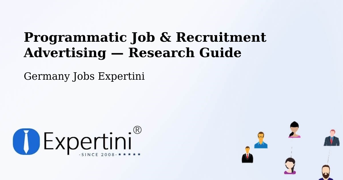 Programmatic Job & Recruitment Advertising — Research Guide – Germersheim
